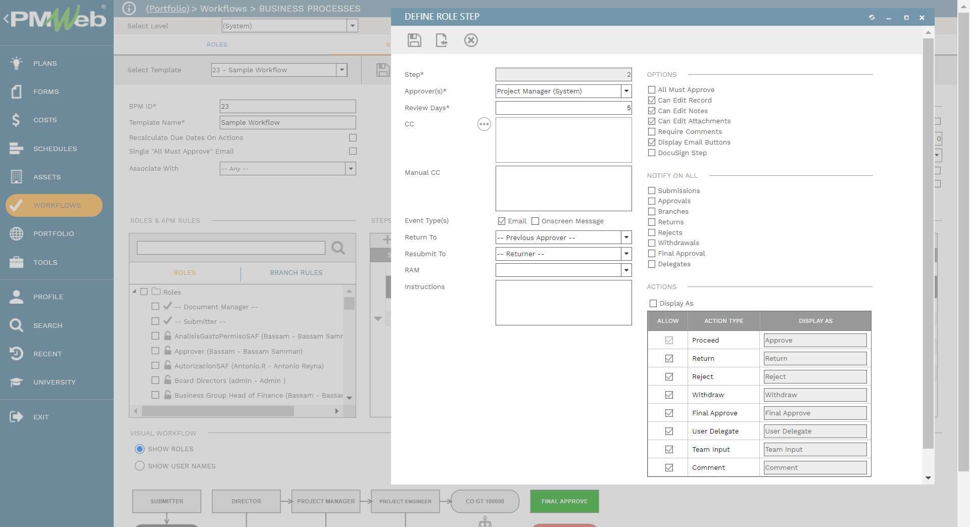 PMWeb 7 Workflows Business Processes
Business Processes (BPM)
Define Roles Step