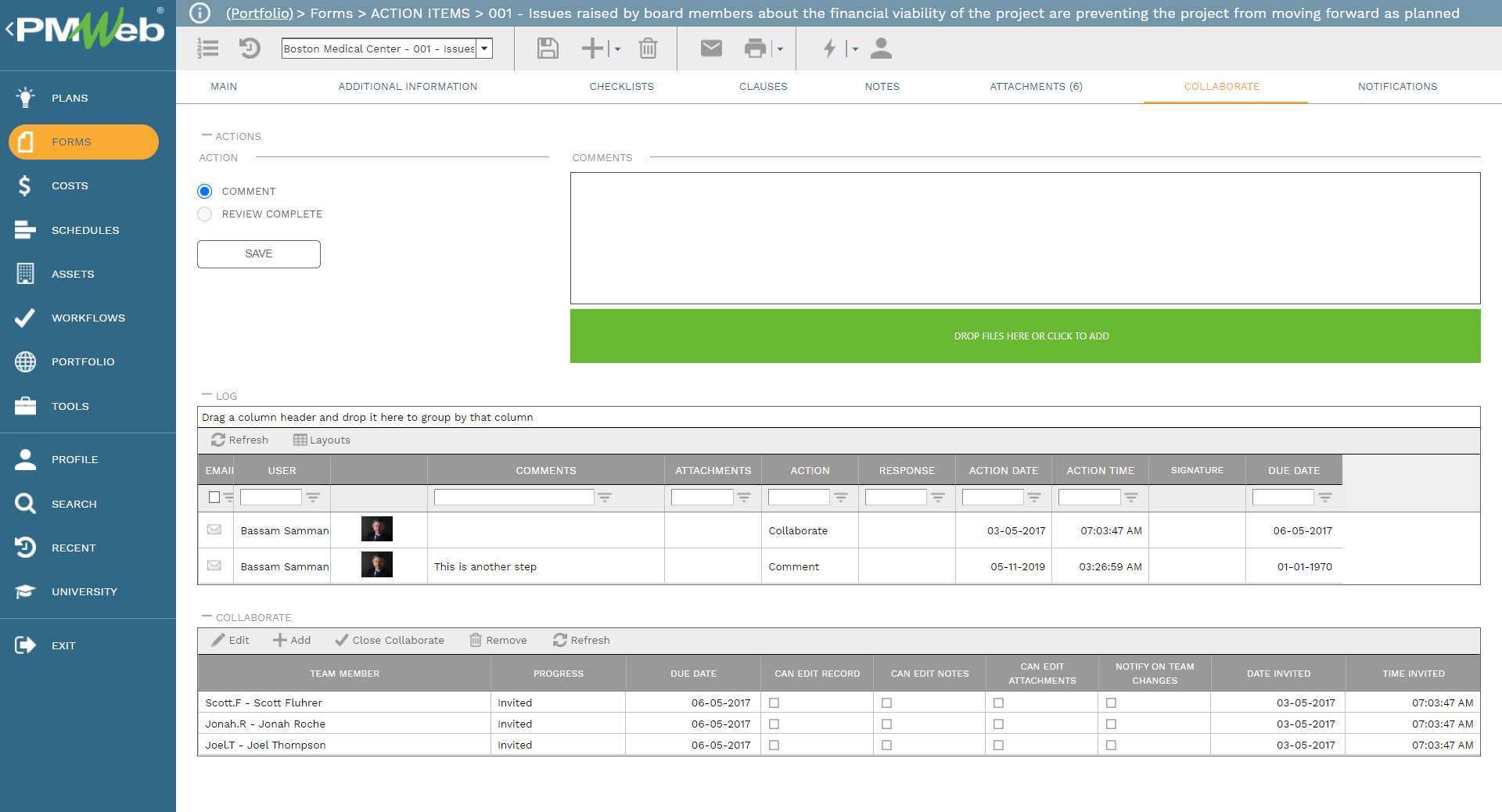 PMWeb 7 Forms Action Items 001 Issues Raise by Board Members About The Financial Visibility of The Project Are Preventing The Project From Moving Forward as Planned
Collaborate