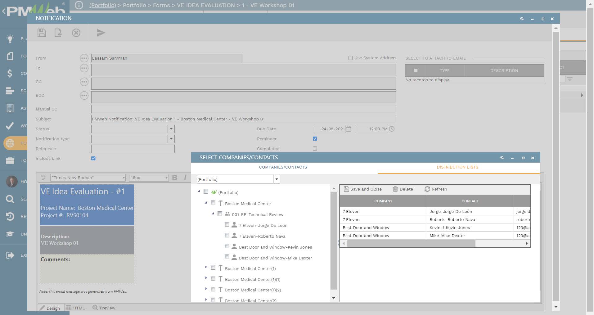 PMWeb 7 Portfolio Forms VE Idea Evaluation VE Workshop 01 Notification Select Companies/Contacts Distribution List