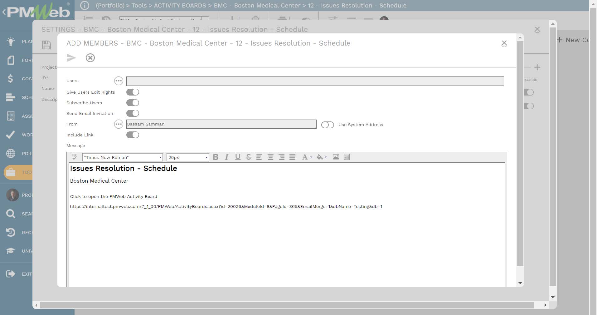 PMWeb 7 Tools Activity Boards BMC Boston Medical Center 12 Issues Resolution Schedule Add Members
