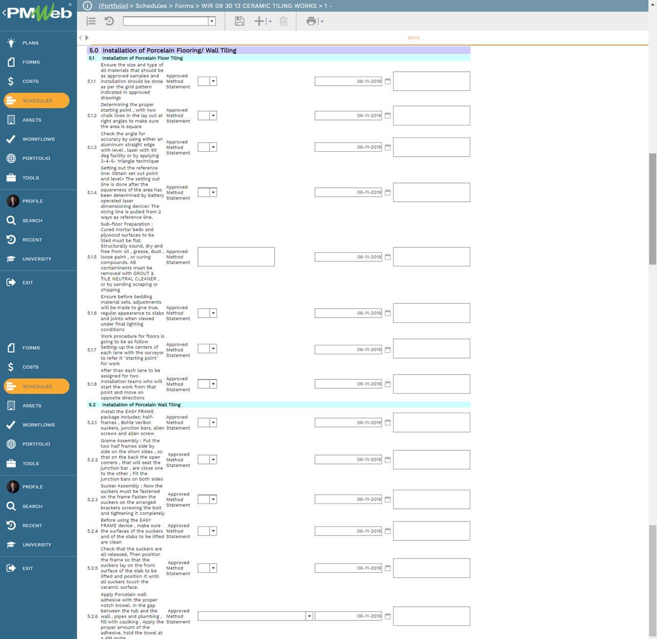 PMWeb 7 Schedules Forms WIR Ceramic Tiling Works
Main
