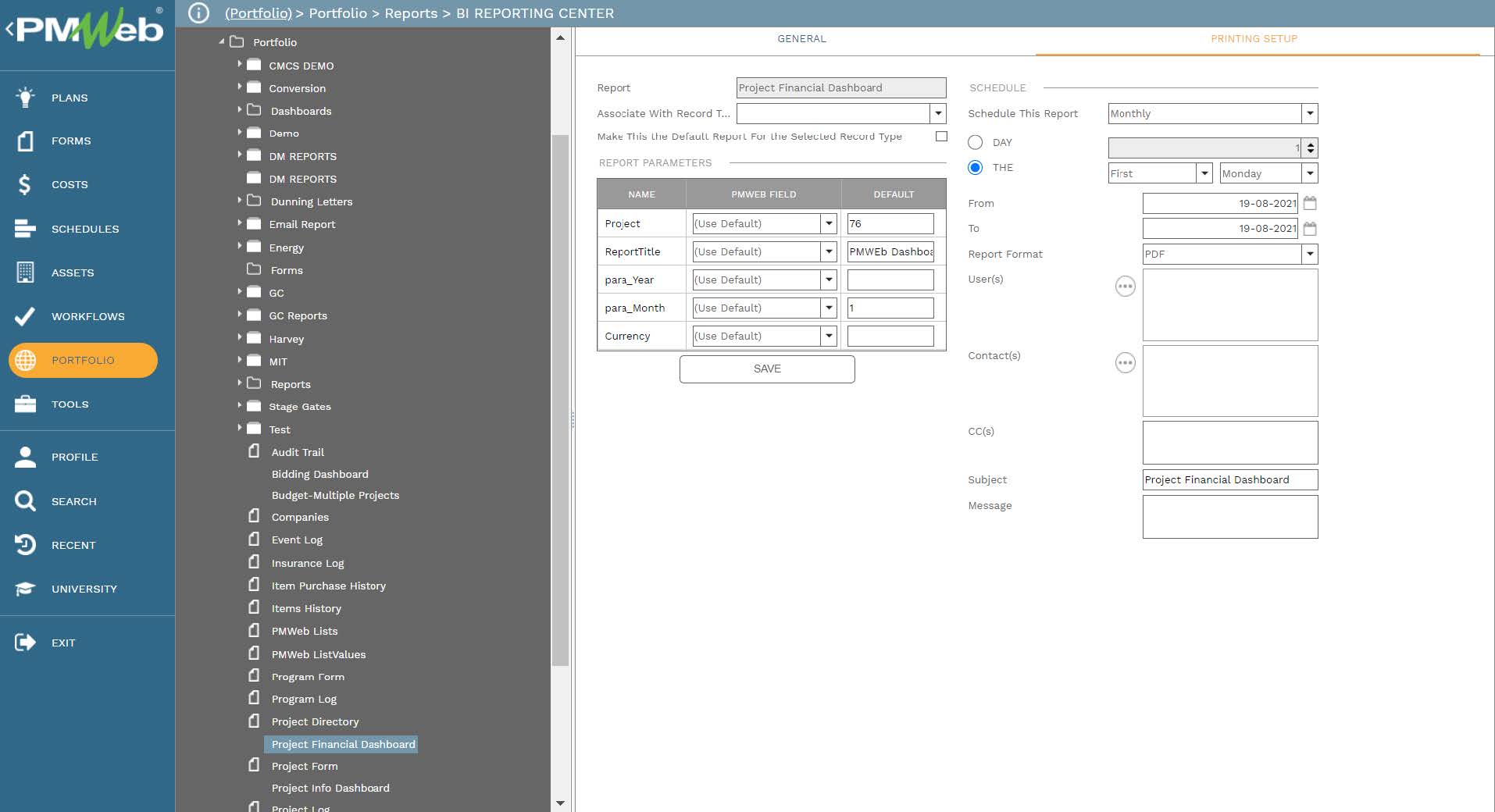PMWeb 7 Portfolio Reports BI Reporting Center
Printing Setup