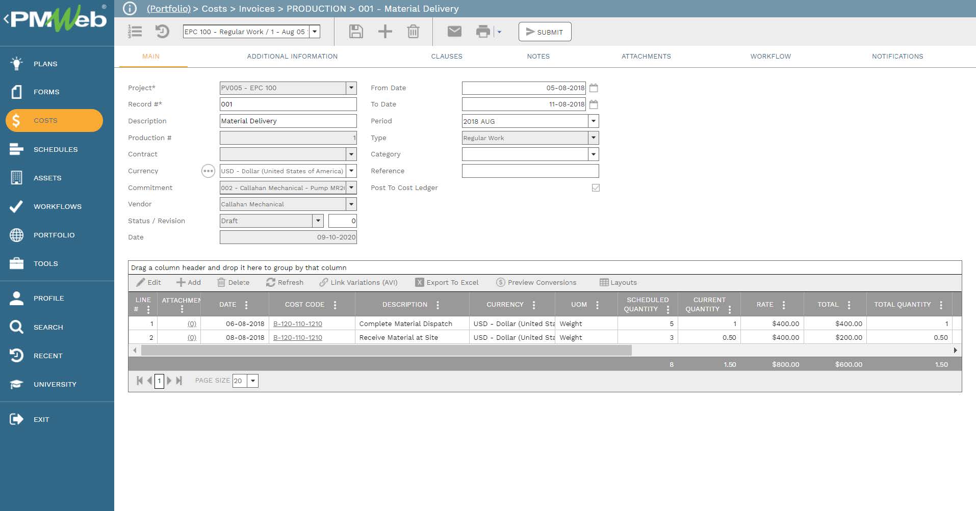 PMWeb 7 costs Invoices Production
Material Delivery
Main