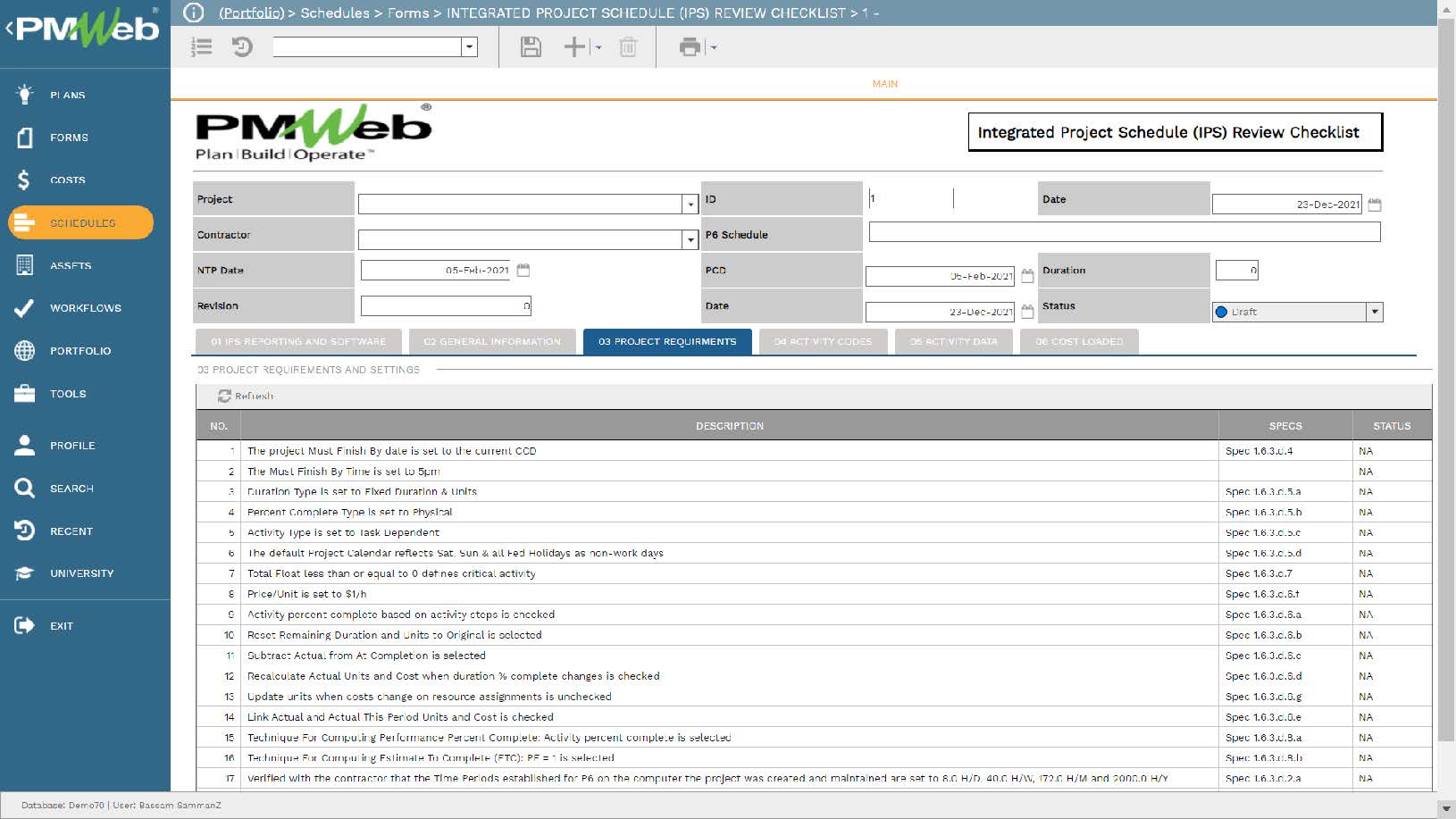 PMWeb 7 Schedules Forms Integrated Project Schedules (IPS) Review Checklist
Main