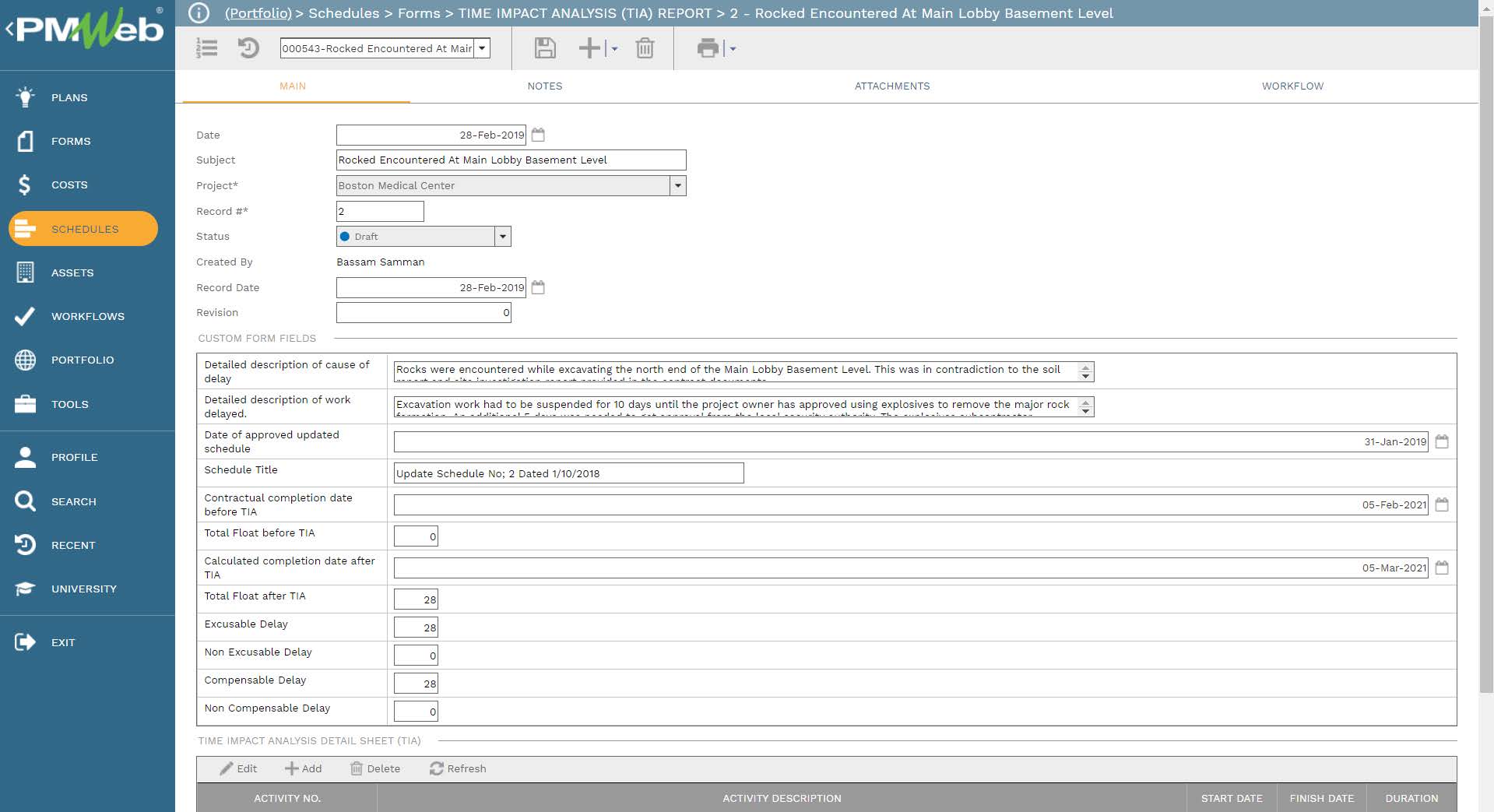 PMWeb 7 Schedules Forms Time Impact Analysis (TIA) Report Rocked Encountered at Main Lobby Basement Level
Main